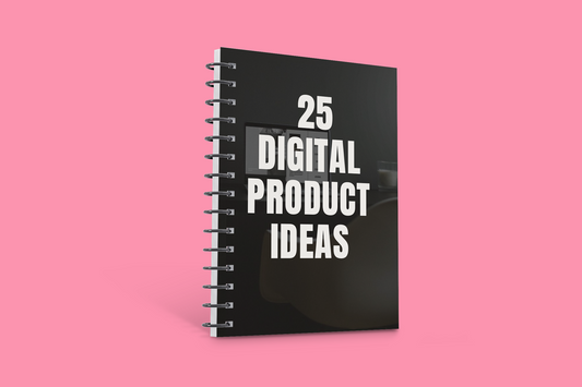 25 Digital Product Ideas